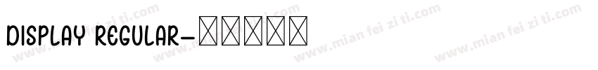 Display Regular字体转换